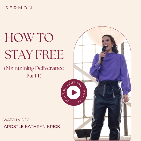How to Stay Free (Maintaining Deliverance Part 1)